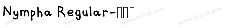 Nympha Regular字体转换 Nympha Regular字体转换